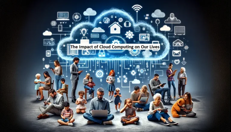 The Impact of Cloud Computing on Our Lives