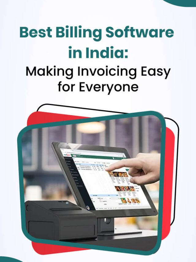 Best Billing Software in India: Making Invoicing Easy for Everyone