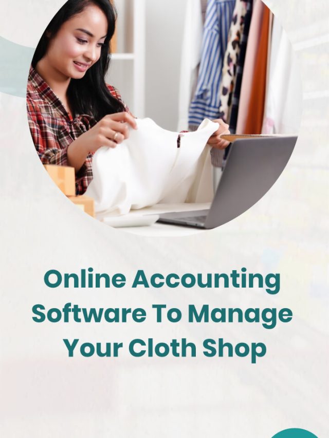 Online Accounting Software To Manage Your Cloth Shop