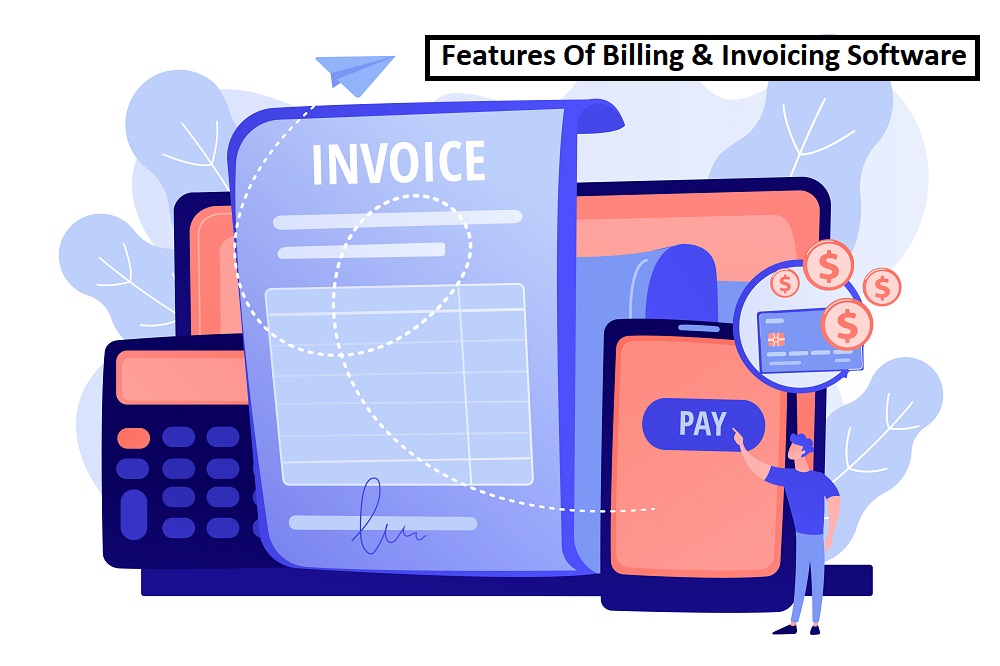 Features Of Billing & Invoicing Software