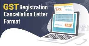gst registration cancellation letter format word