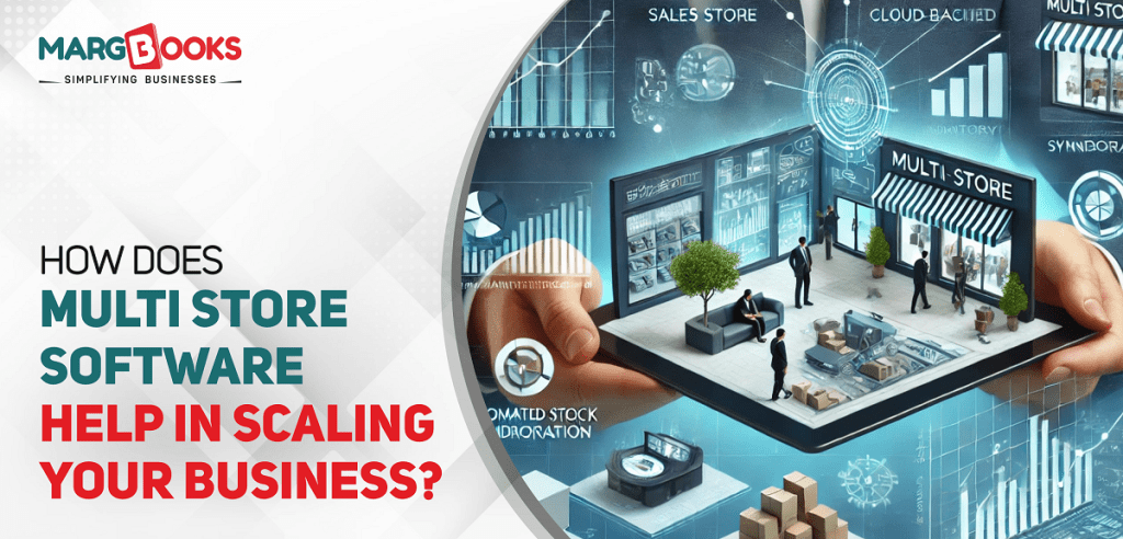 How Does Multi Store Software Help In Scaling Your Business?