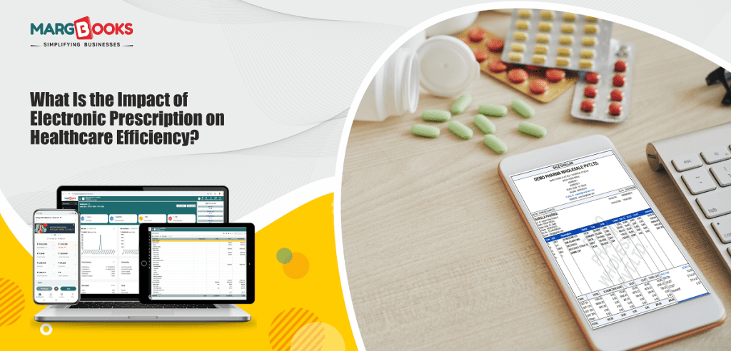 What Is The Impact Of Electronic Prescription On Healthcare Efficiency?