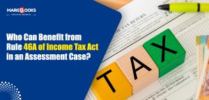 rule 46a of income tax act