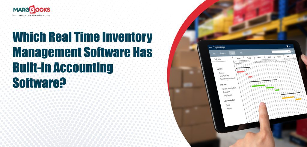 Which Real Time Inventory Management Software Has Built-in Accounting ...