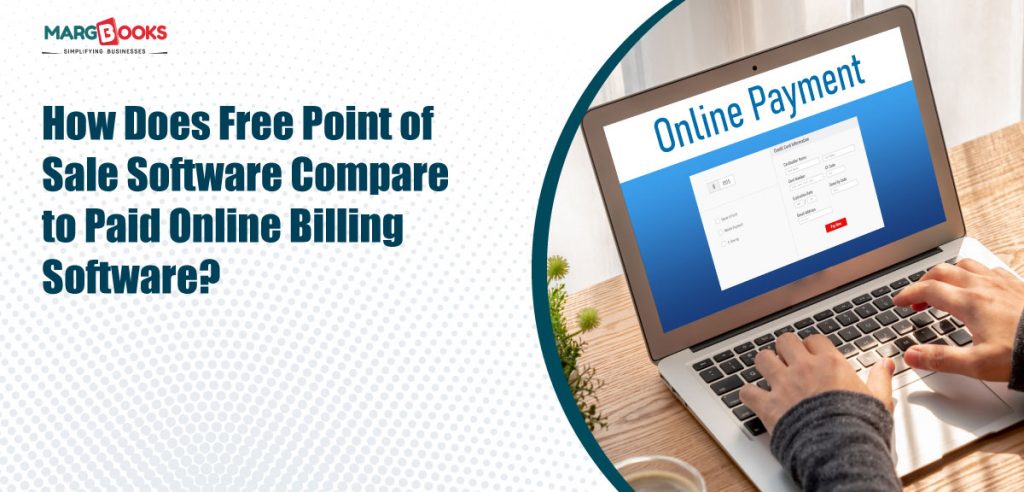 How Does Free Point Of Sale Software Compare To Paid Online Billing ...