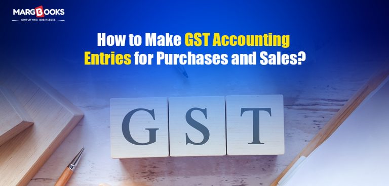 How to Make GST Accounting Entries for Purchases and Sales? 1 GST Accounting Entries